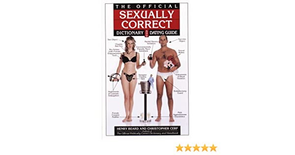 The official sexually correct dictionary and dating guide