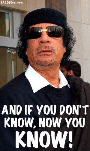 Funny quotes by gaddafi