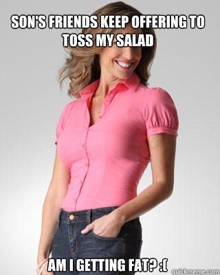 best of Mom tossed my salad Your